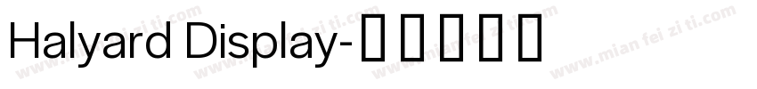 Halyard Display字体转换